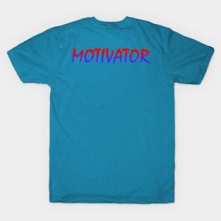 MOTIVATOR RAINBOW T-Shirt